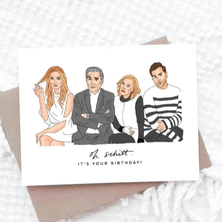 Oh Schitt Birthday Card