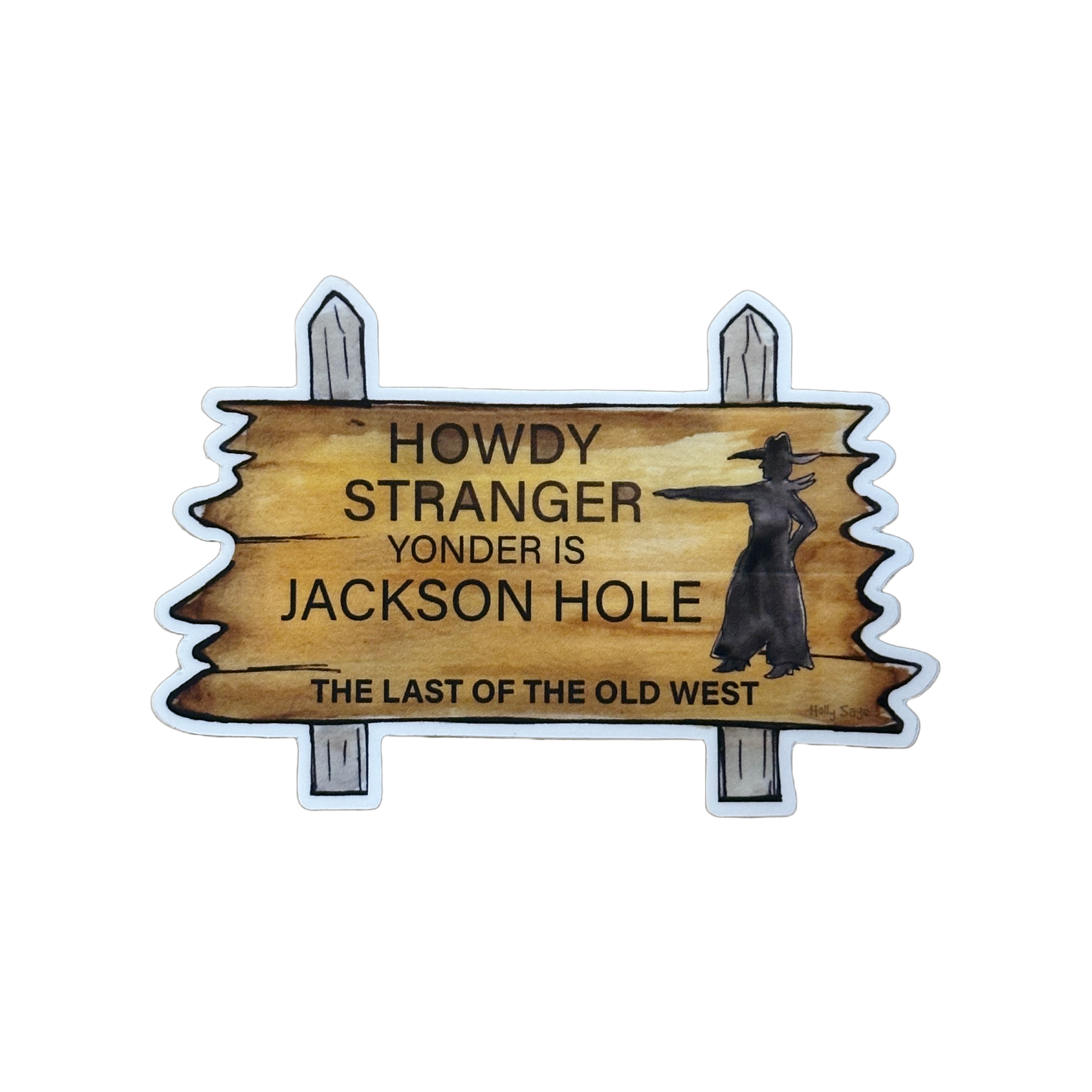 Howdy Stranger Jackson Hole Sticker