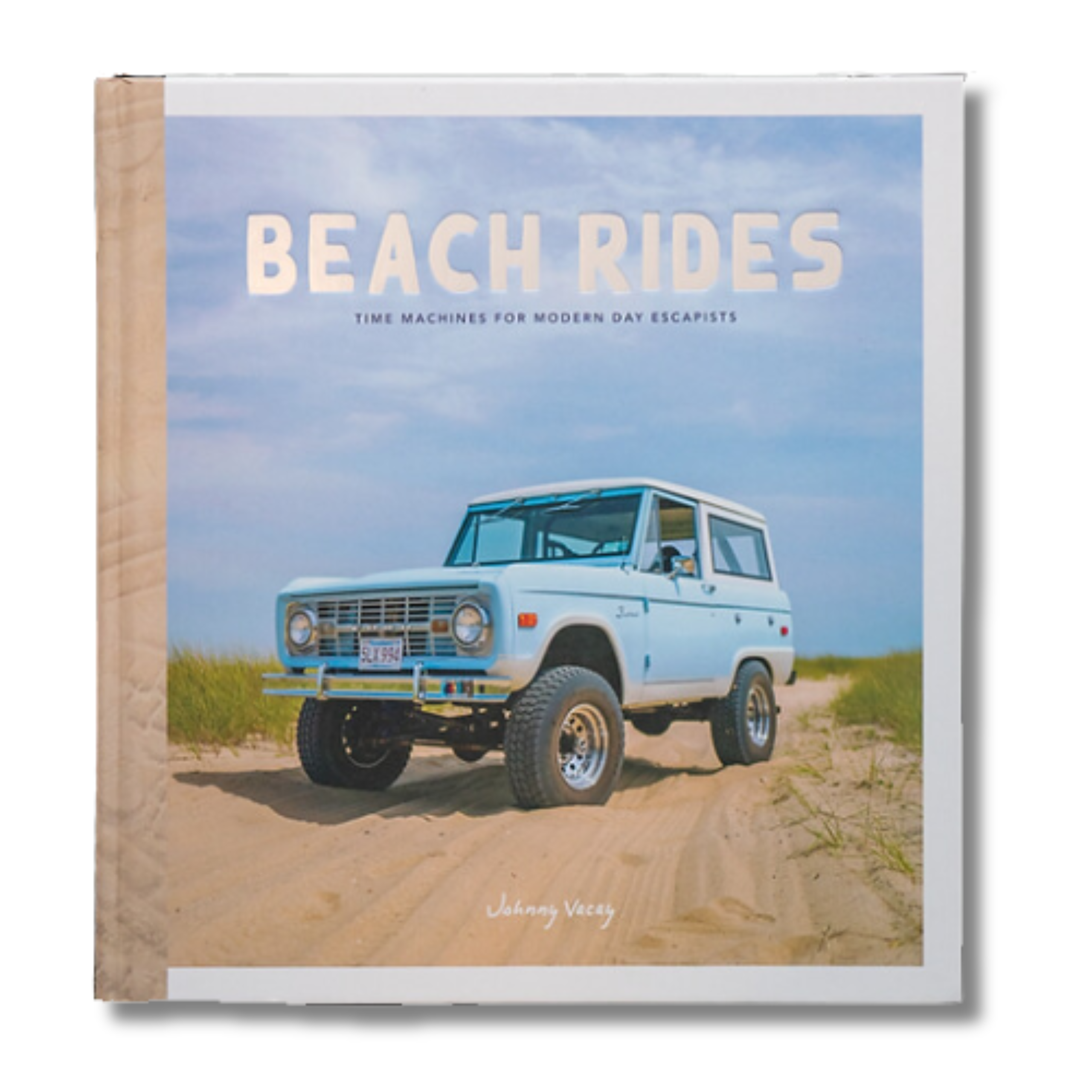 Beach Rides: Time Machines for Modern Day Escapists