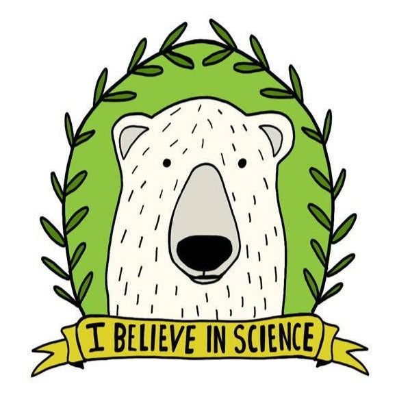 I Believe in Science Sticker