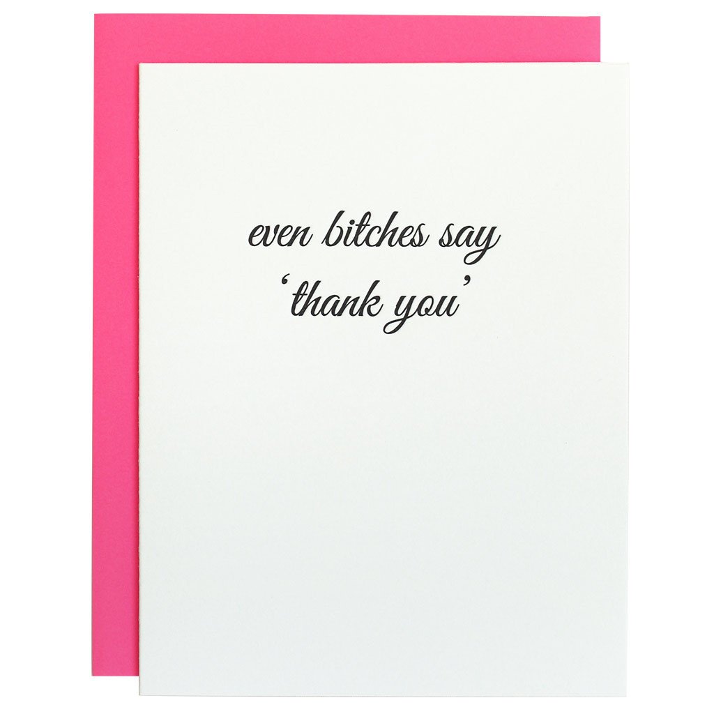 B*tches Say 'Thank You'