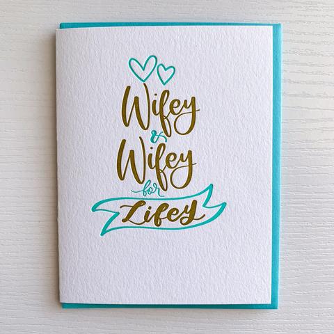 Wifey and Wifey for Lifey Wedding Card