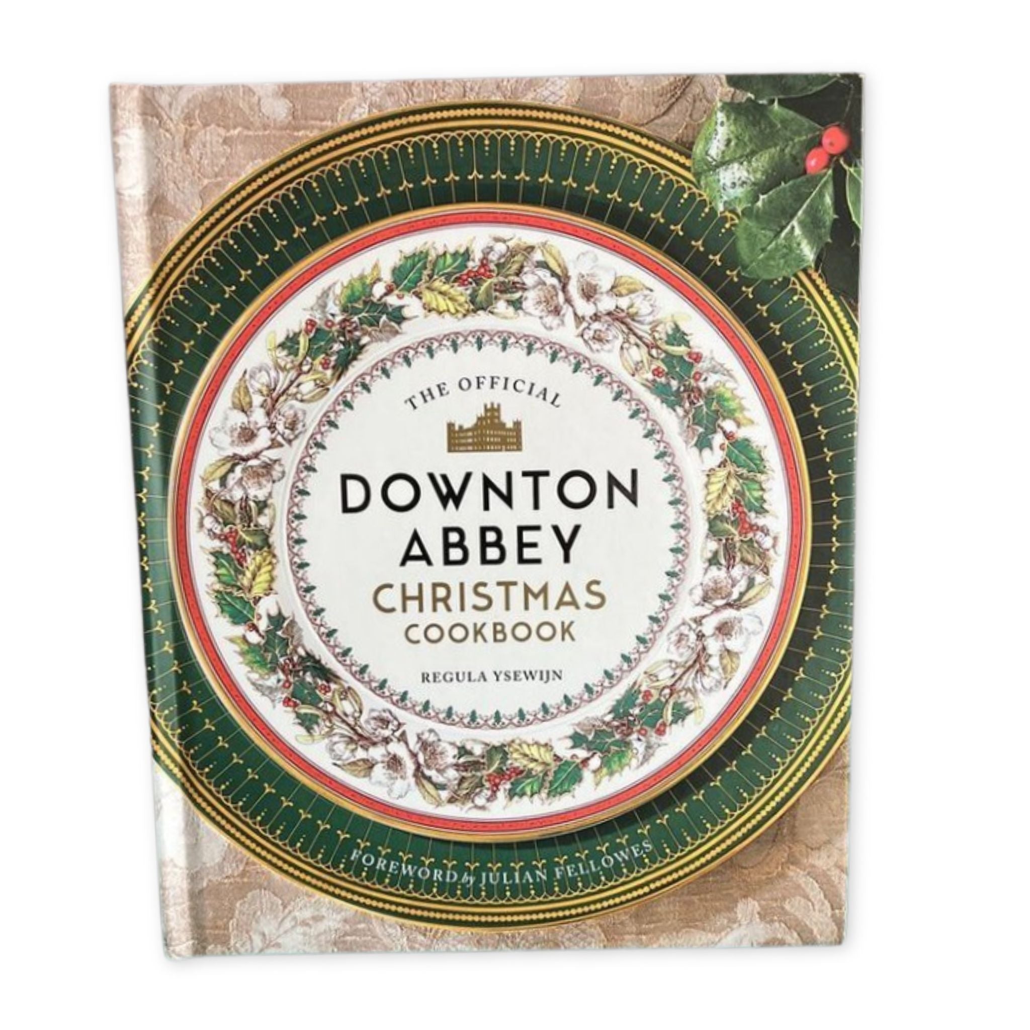 Downton Abbey : The Official Christmas Cookbook