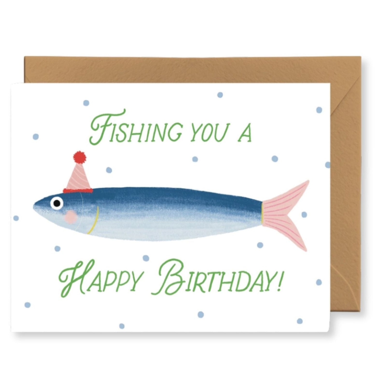 Birthday card with a fish wearing a party hat and text 'Fishing You A Happy Birthday!' on a white background.