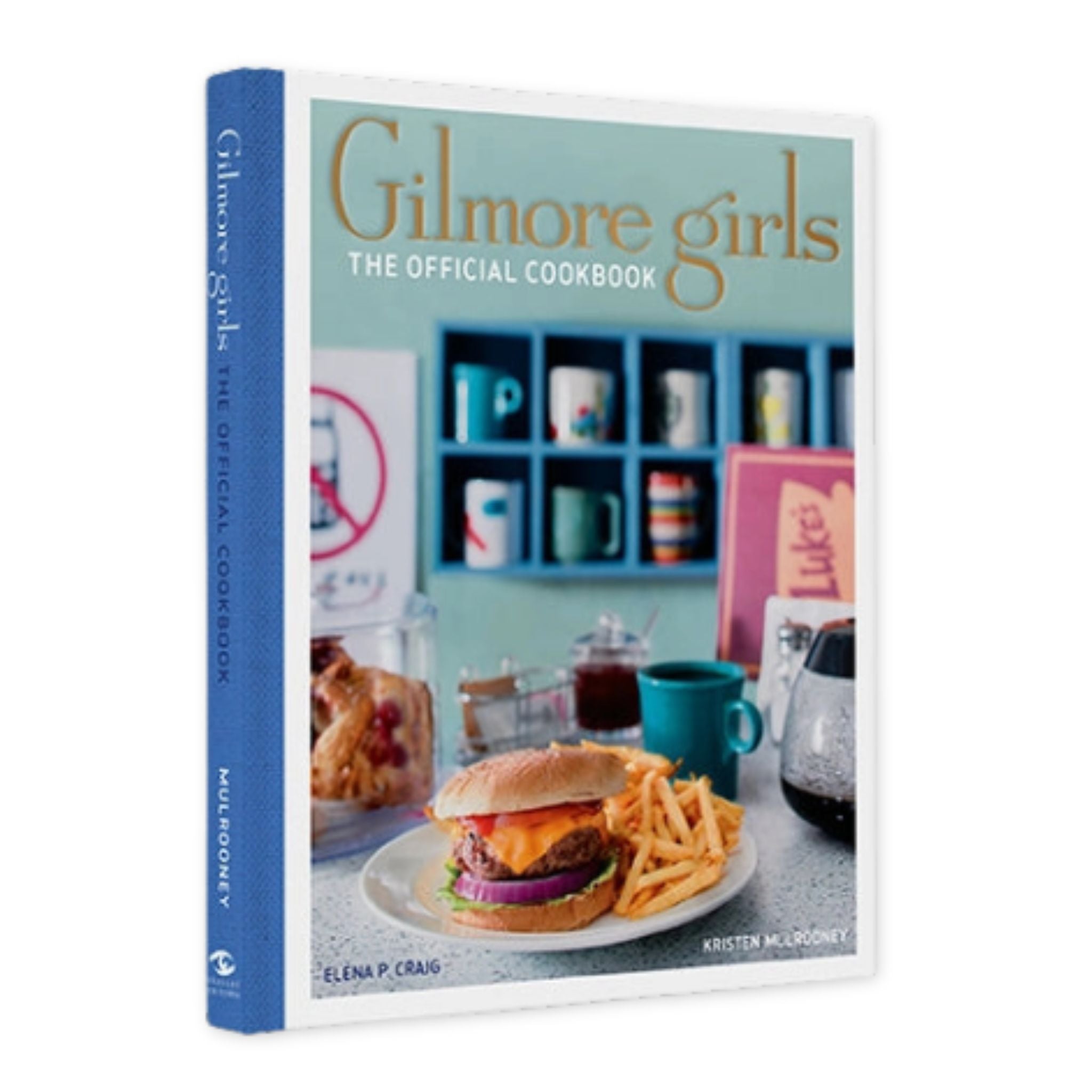 Gilmore Girls: The Official Cookbook