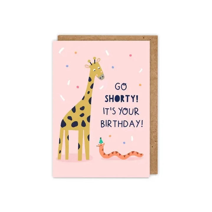 Go Shorty! It's Your Birthday! Card
