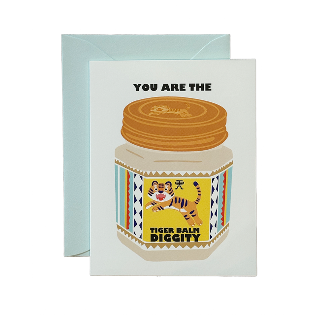 You Are the Tiger Balm Card