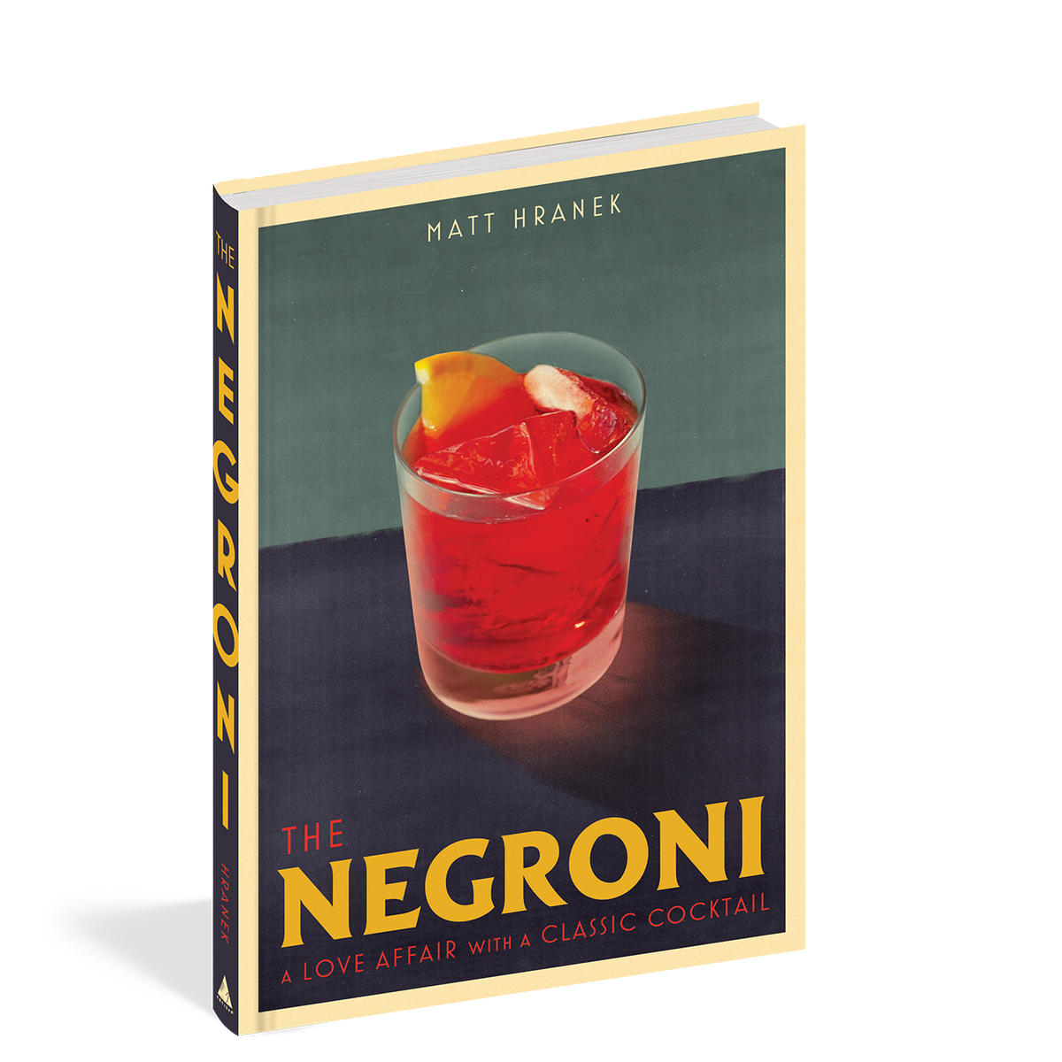 The Negroni - A Love Affair with a Classic Cocktail