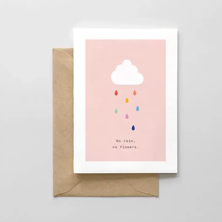 No Rain, No Flowers Card