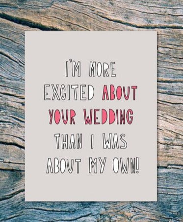 More Excited About Your Wedding...