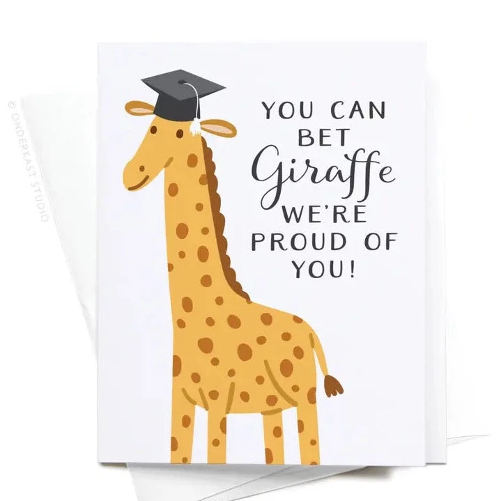 You Can Bet Giraffe We&#39;re Proud Of You! Card