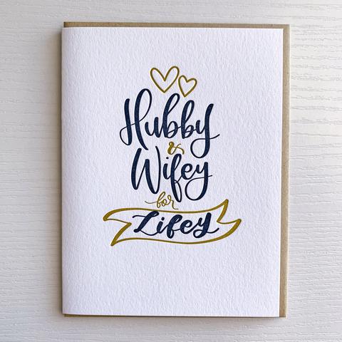Hubby and Wifey for Lifey Wedding Card